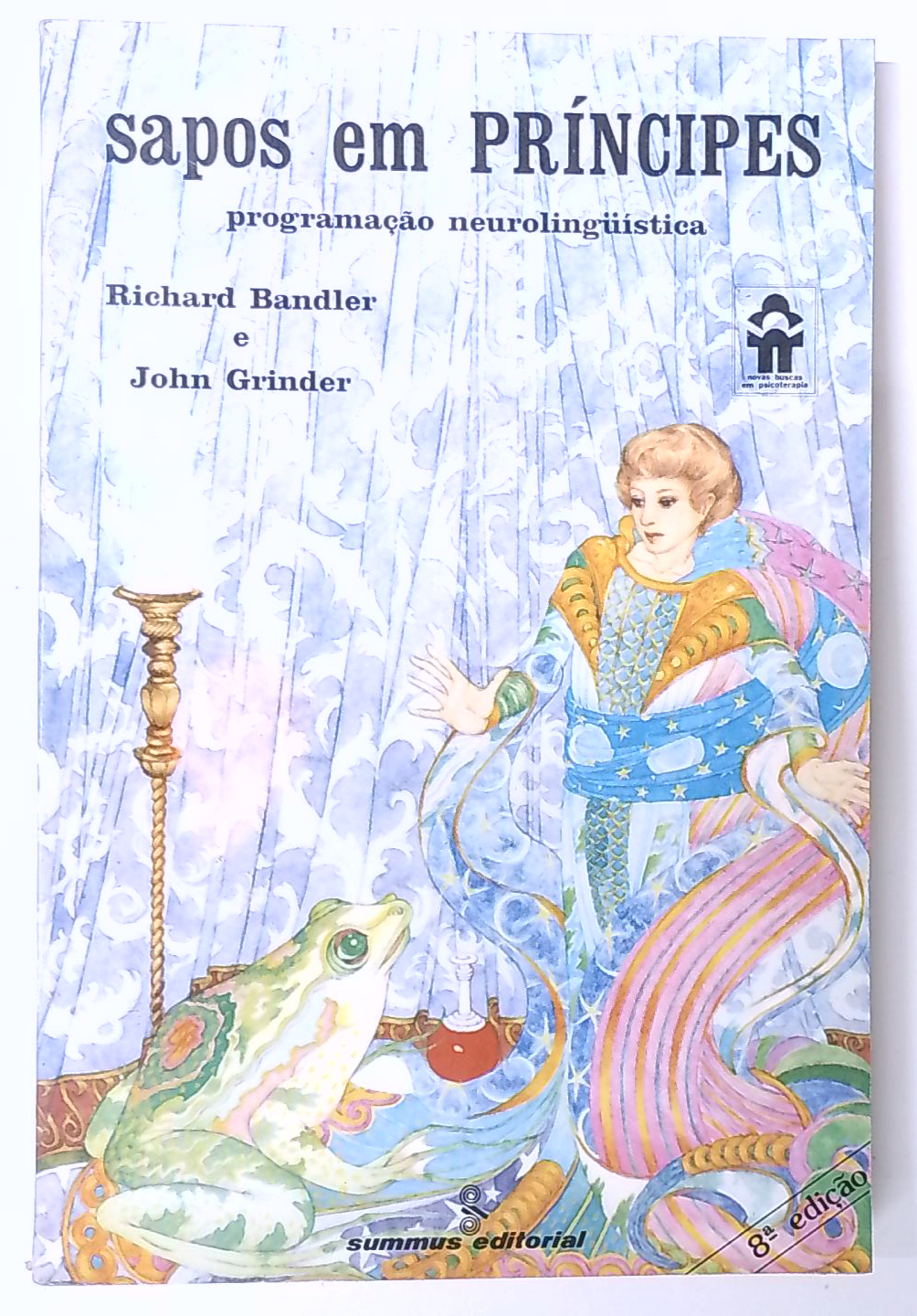 Capa do livro Sapos em Príncipes: Programação Neurolinguistica