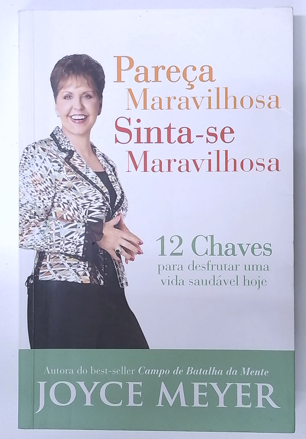 Capa do livro Pareça Maravilhosa, Sinta-se Maravilhosa