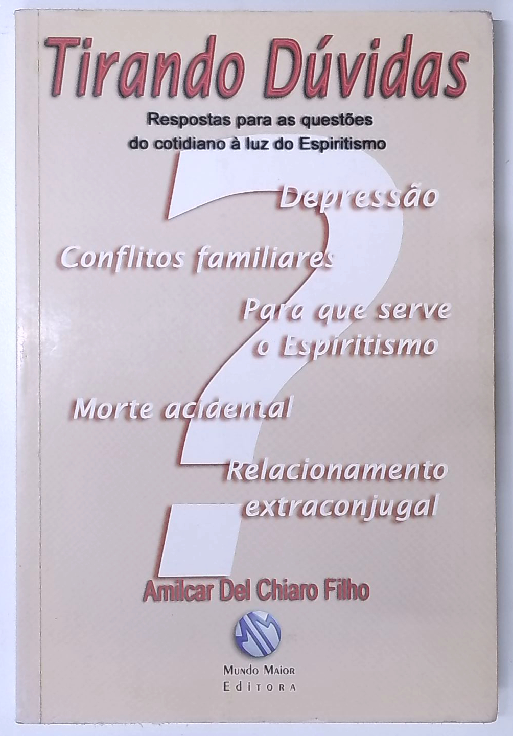Capa do livro Tirando Dúvidas: Respostas para Questões do Cotidiano à Luz do Espiritismo