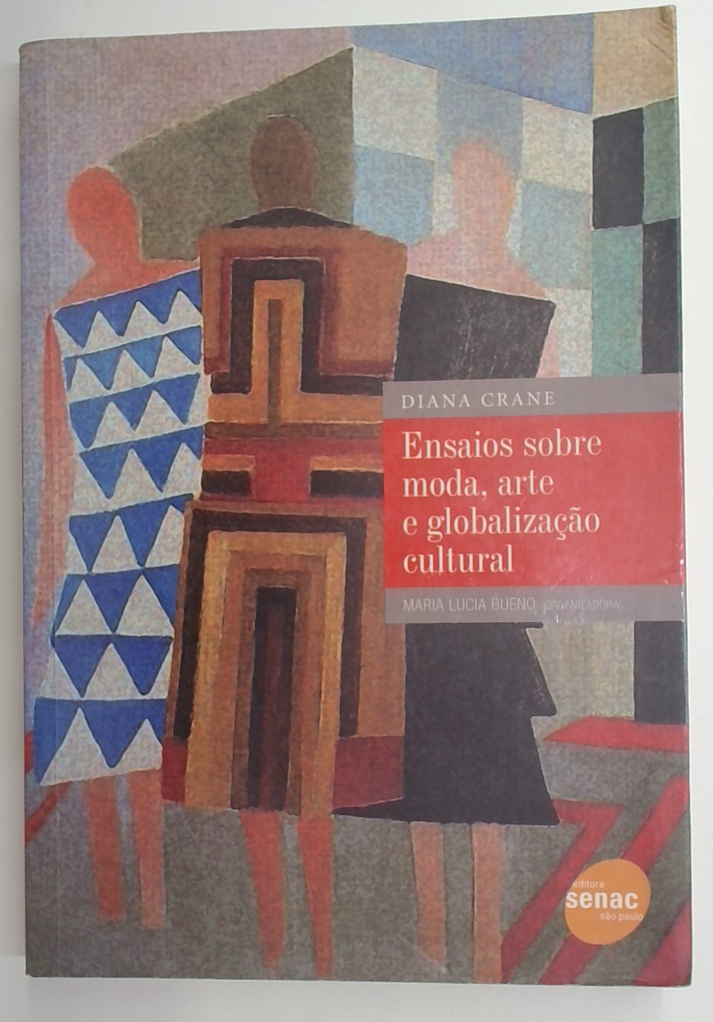 Capa do livro Ensaios Sobre Moda, Arte e Globalização Cultural
