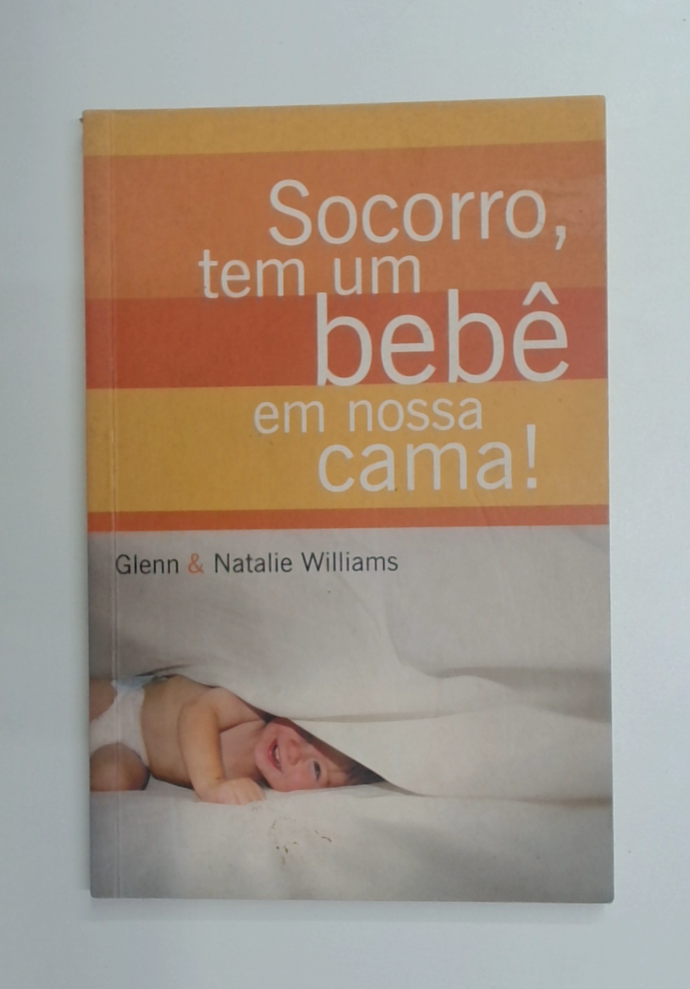 Capa do livro Socorro, Tem um Bebê em Nossa Cama!