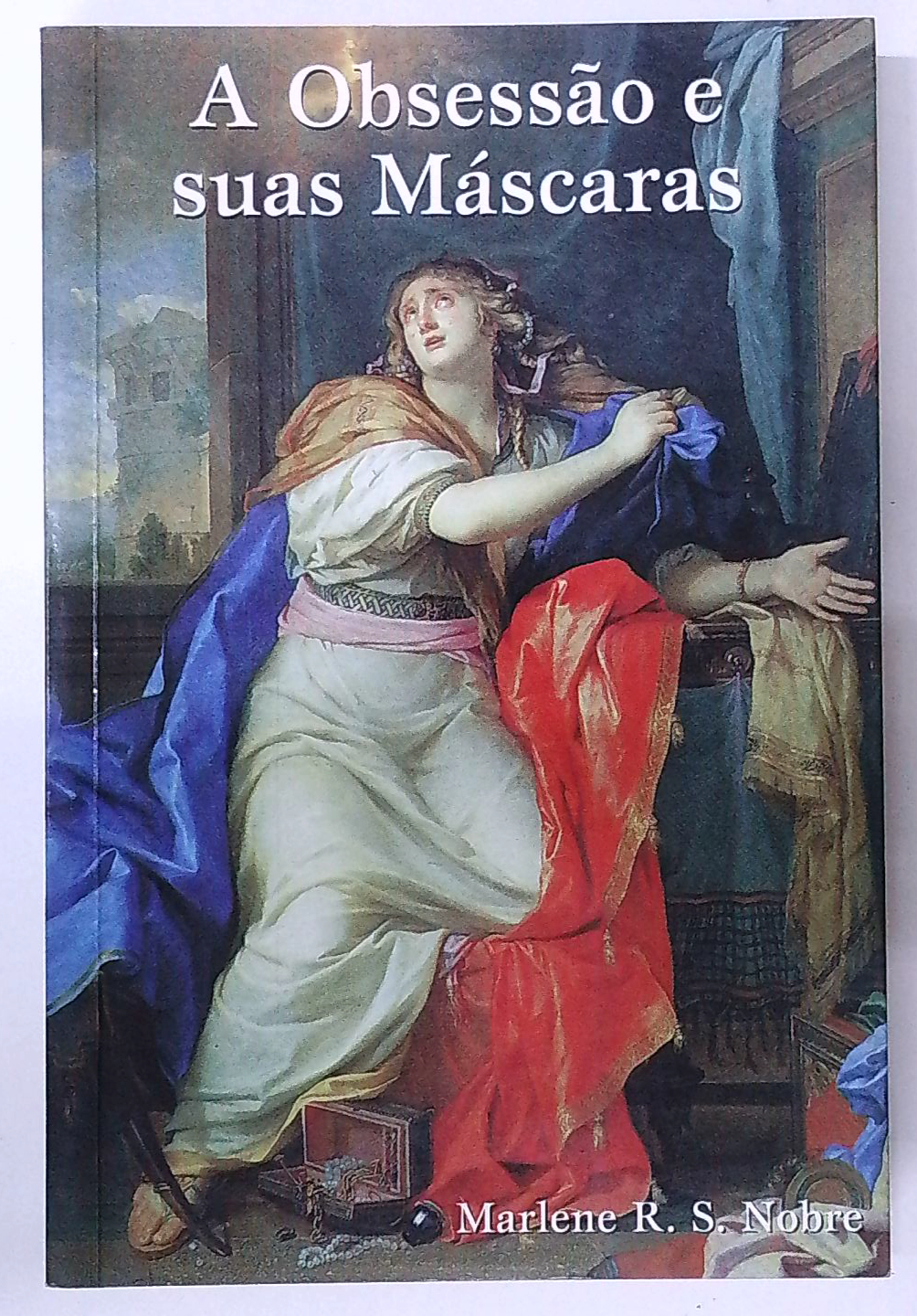 Capa do livro A Obsessão e Suas Máscaras