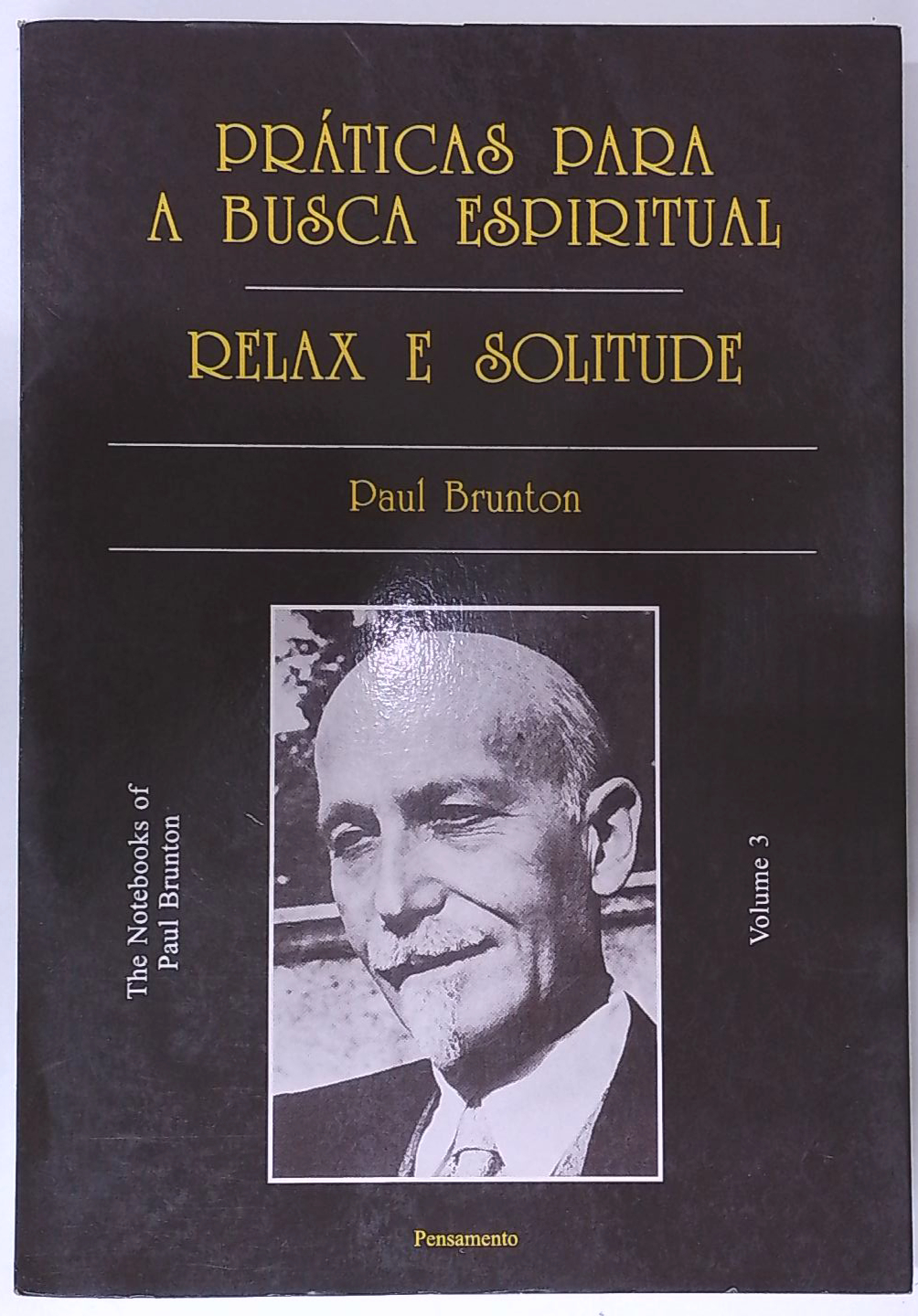 Capa do livro Práticas para a Busca Espiritual - Relax e Solitude