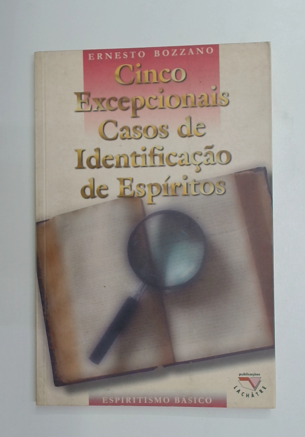 Capa do livro Cinco Excepcionais Casos de Identificação de Espíritos