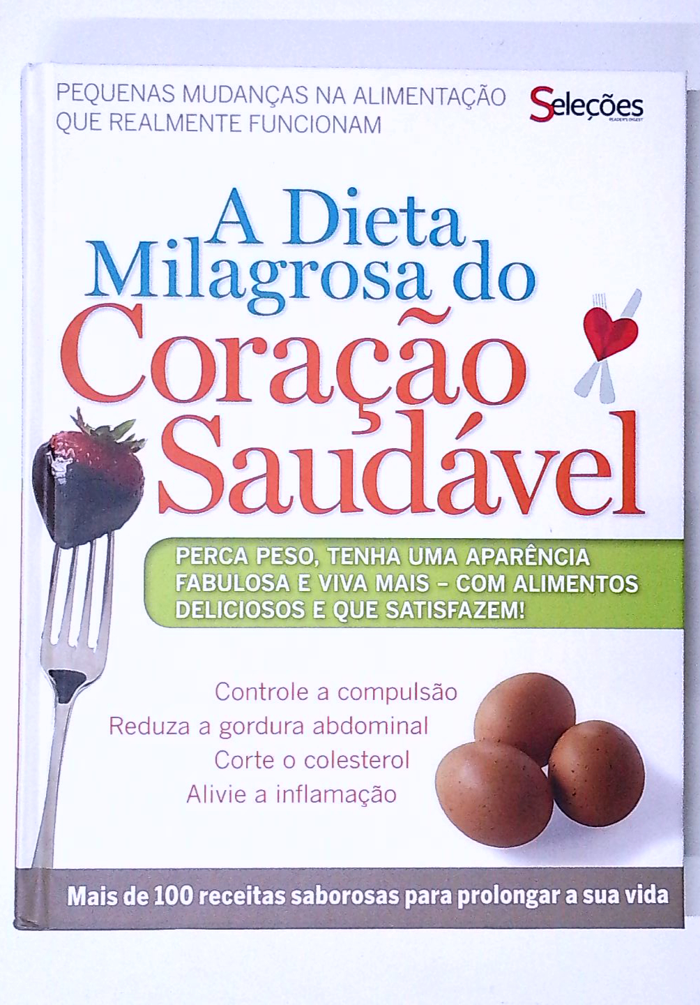 Capa do livro A Dieta Milagrosa do Coração Saudável