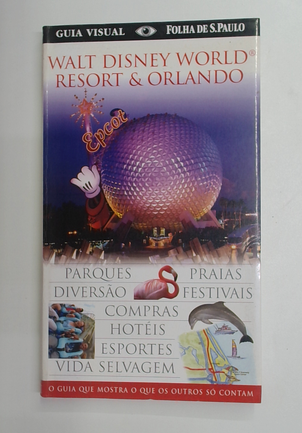 Capa do livro Walt Disney World Resort & Orlando - Guia Visual Folha de S. Paulo