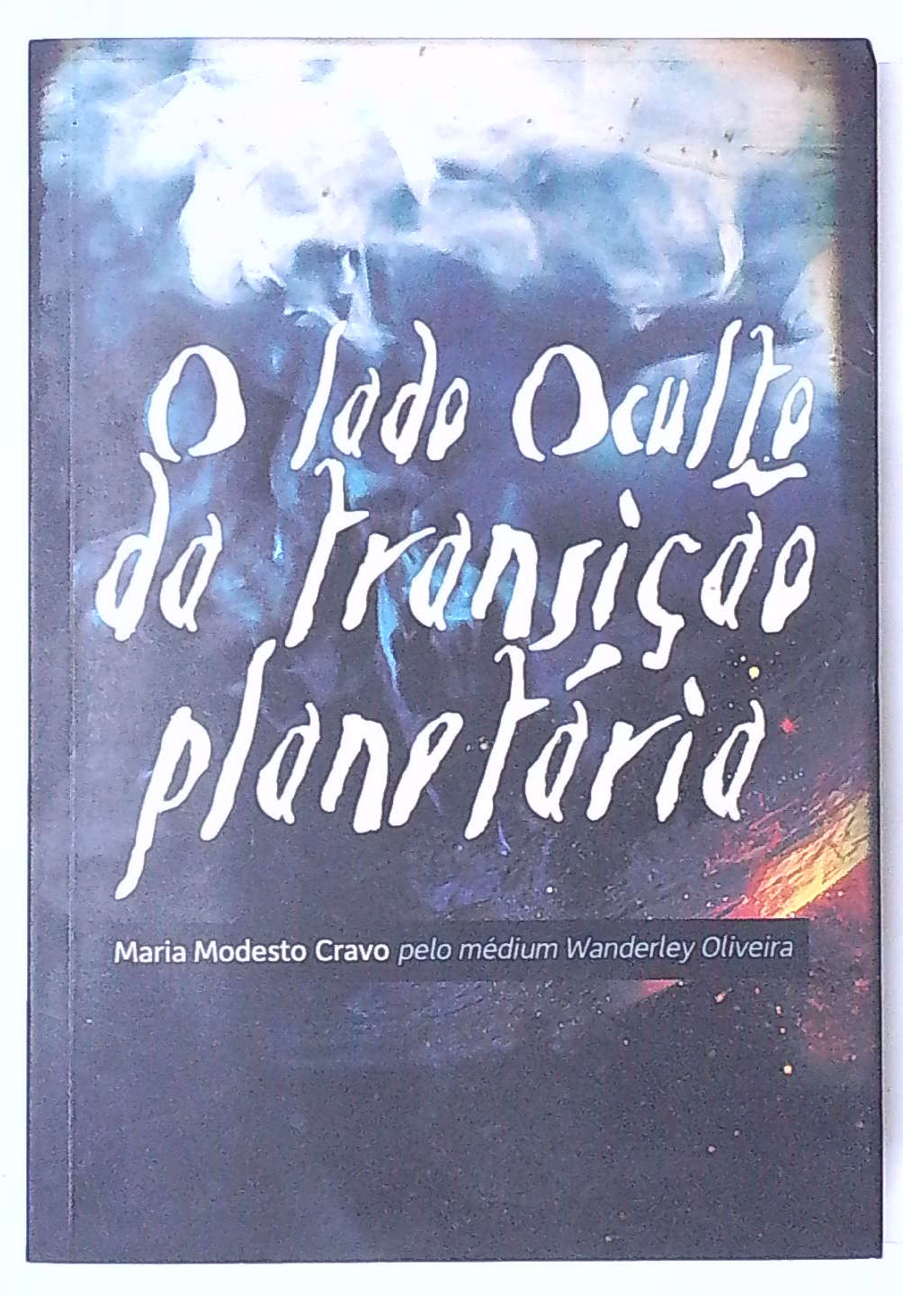Capa do livro O Lado Oculto da Transição Planetária