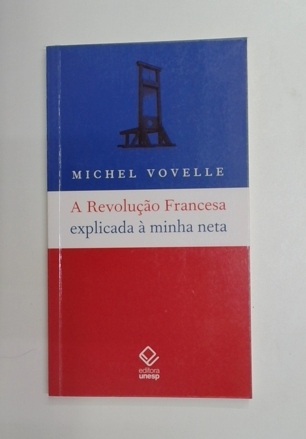 Capa do livro A Revolução Francesa Explicada à Minha Neta