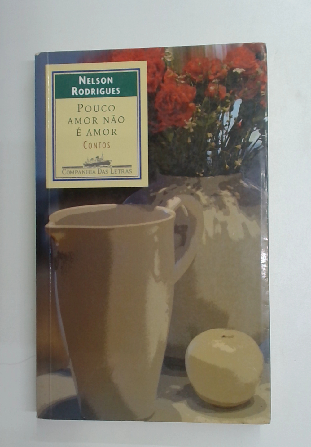 Capa do livro Pouco Amor Não é Amor: Contos