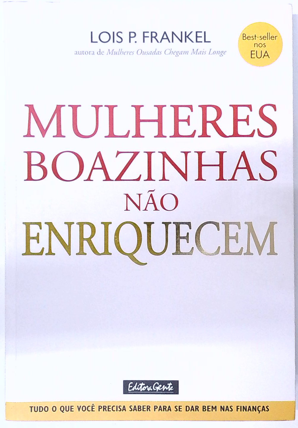 Capa do livro Mulheres Boazinhas Não Enriquecem