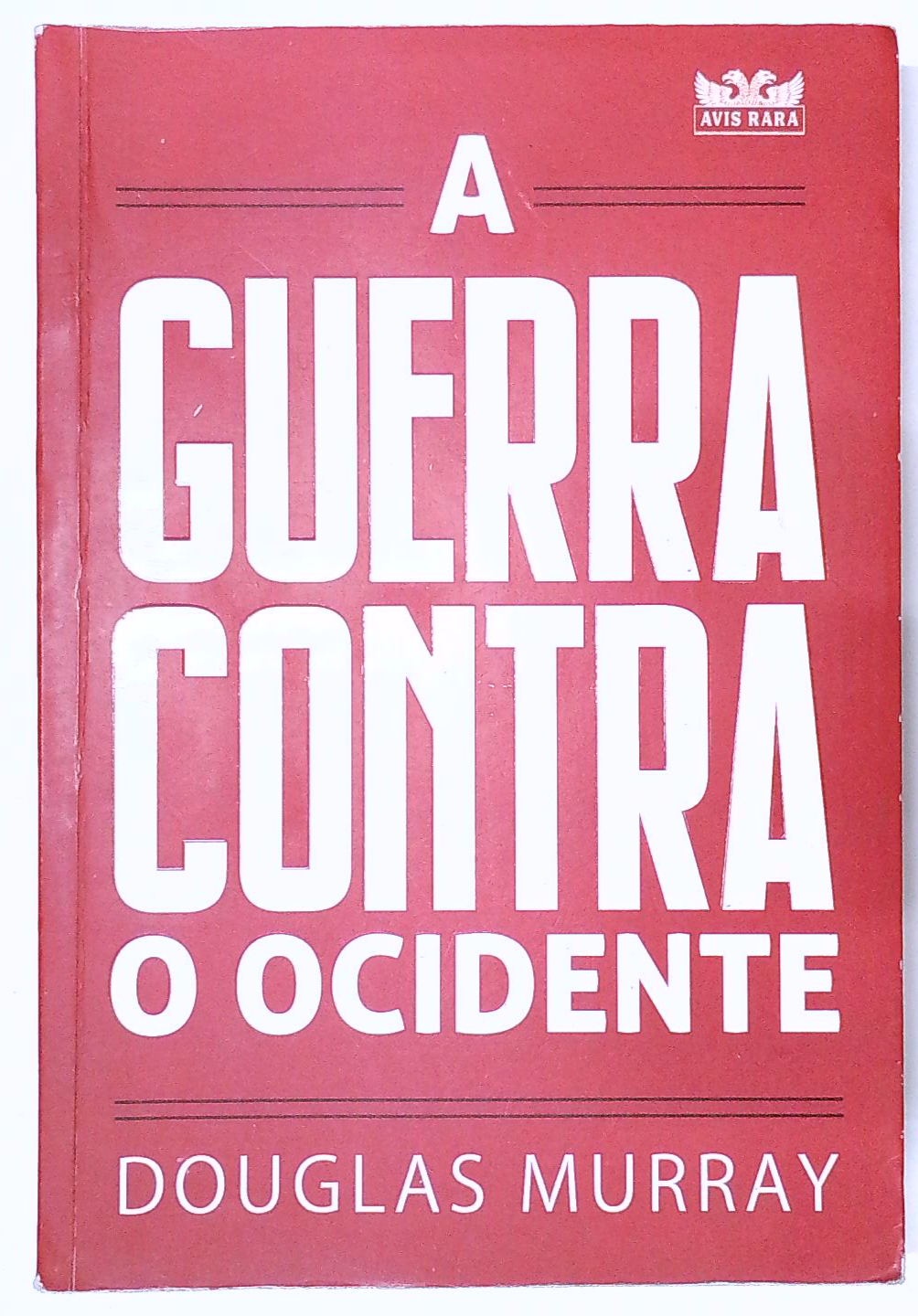 Capa do livro A Guerra Contra o Ocidente