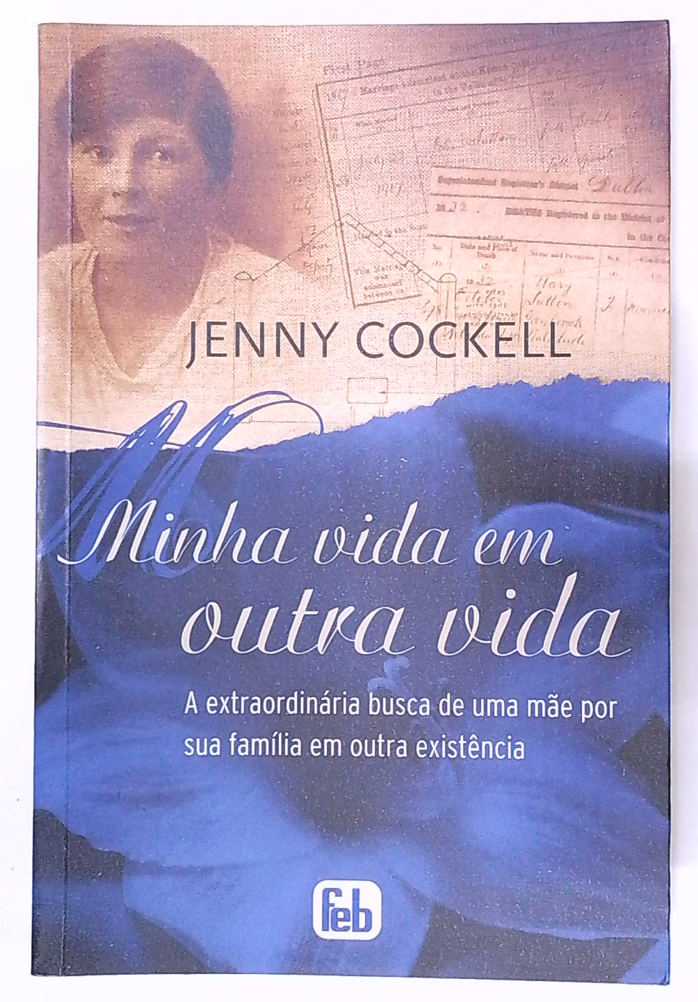 Capa do livro Minha Vida em Outra Vida