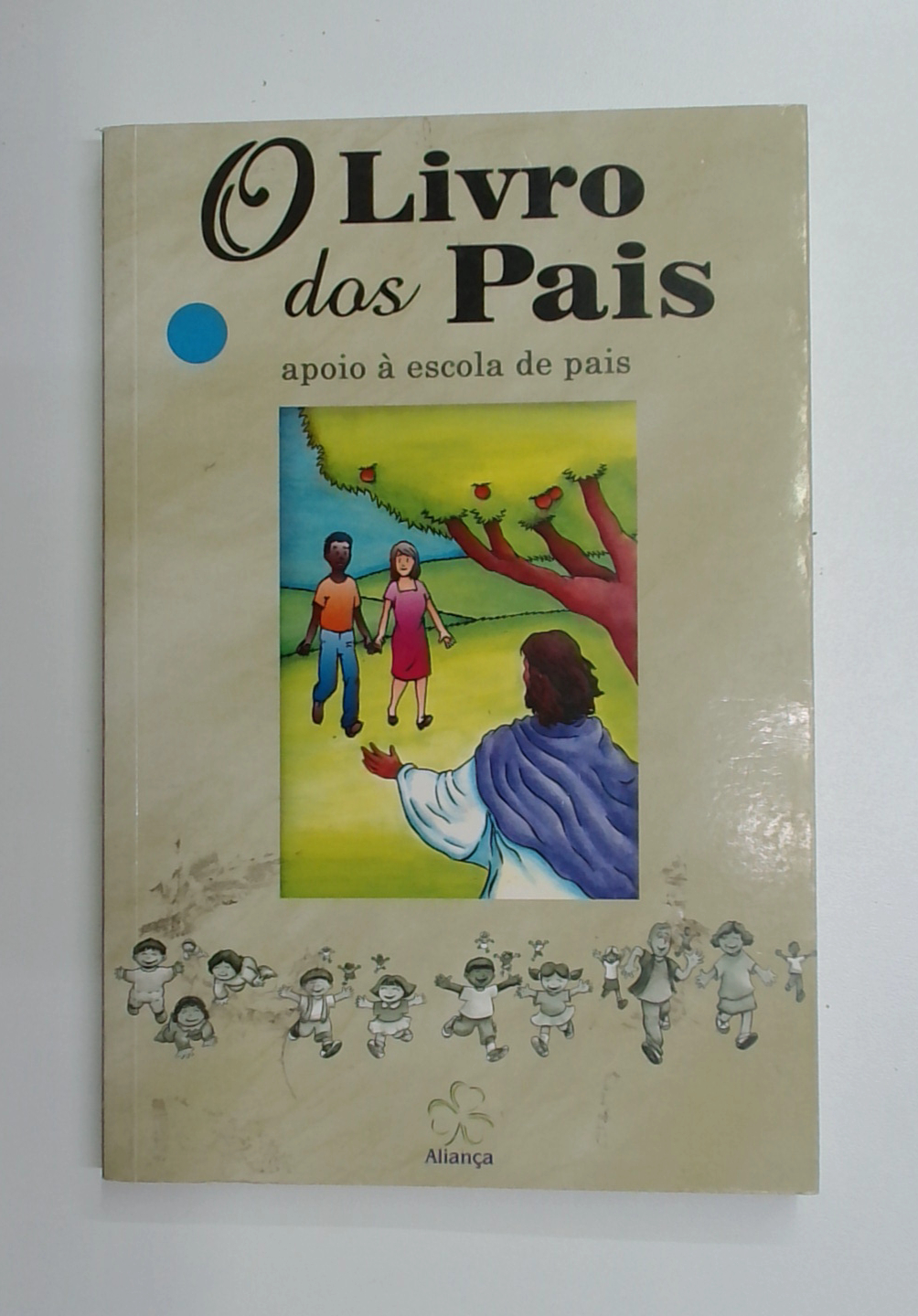 Capa do livro O Livro dos Pais - Apoio à Escola de Pais