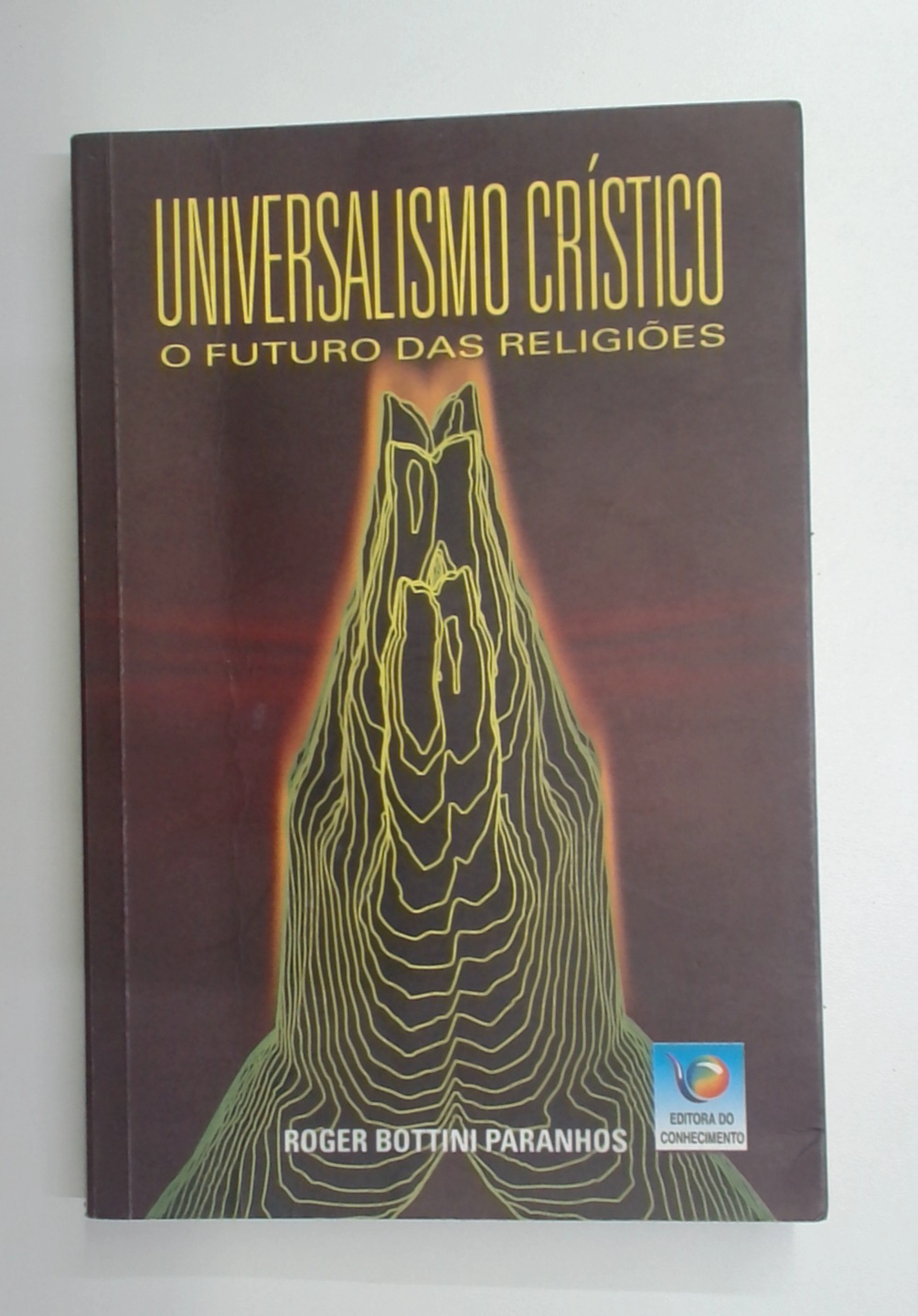 Capa do livro Universalismo Crístico: o Futuro das Religiões
