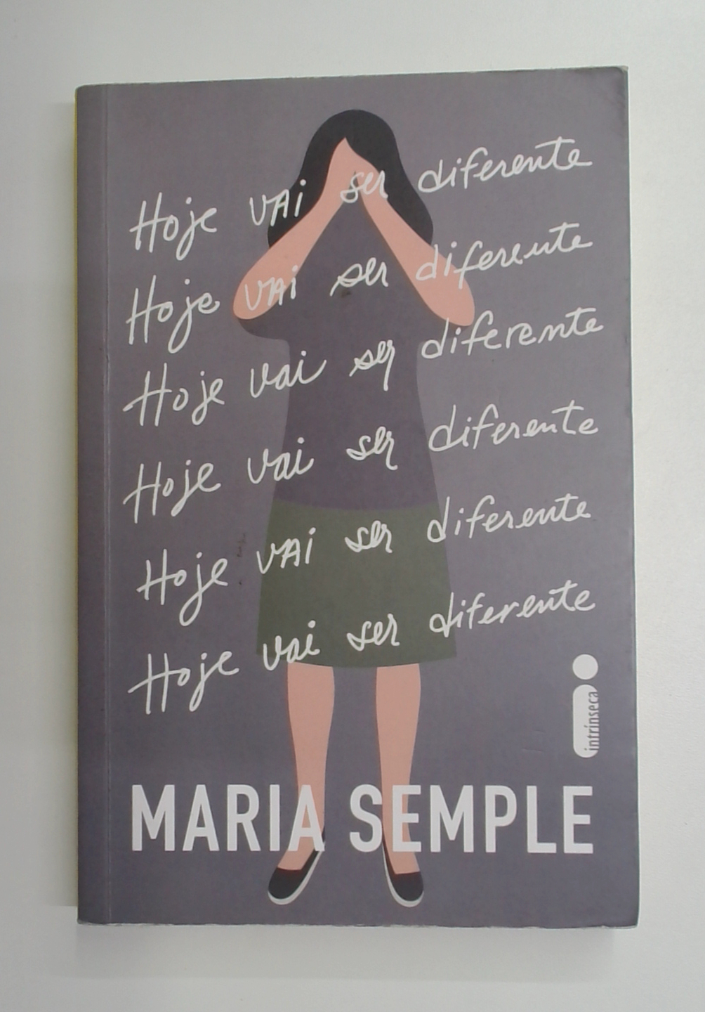 Capa do livro Hoje Vai Ser Diferente