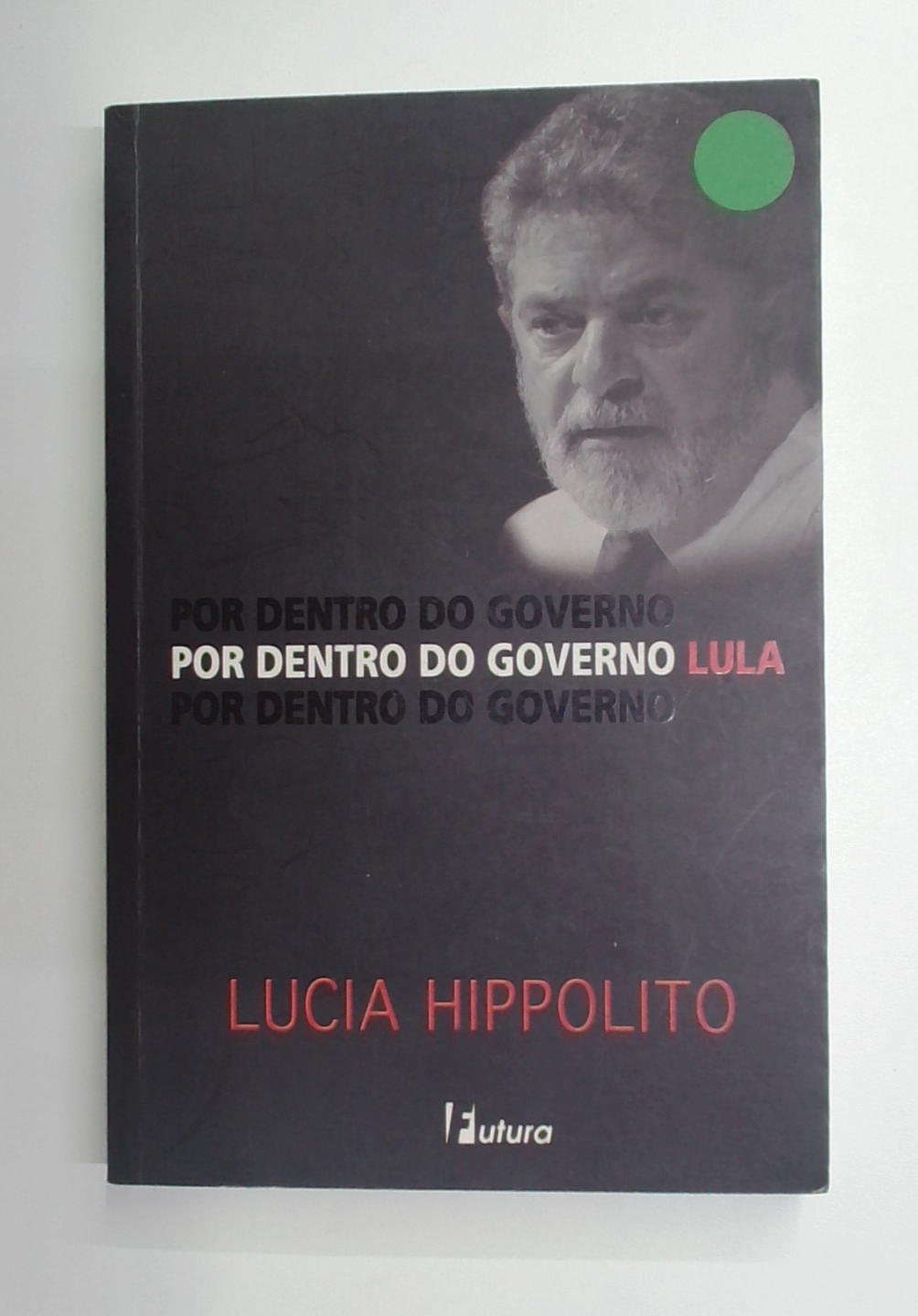 Capa do livro Por Dentro do Governo Lula