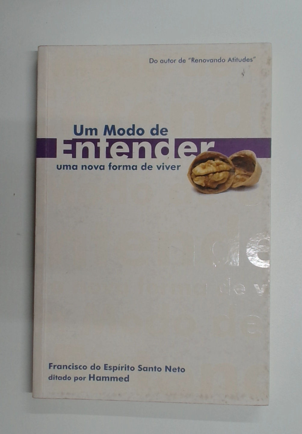 Capa do livro Um Modo de Entender - uma Nova Forma de Viver