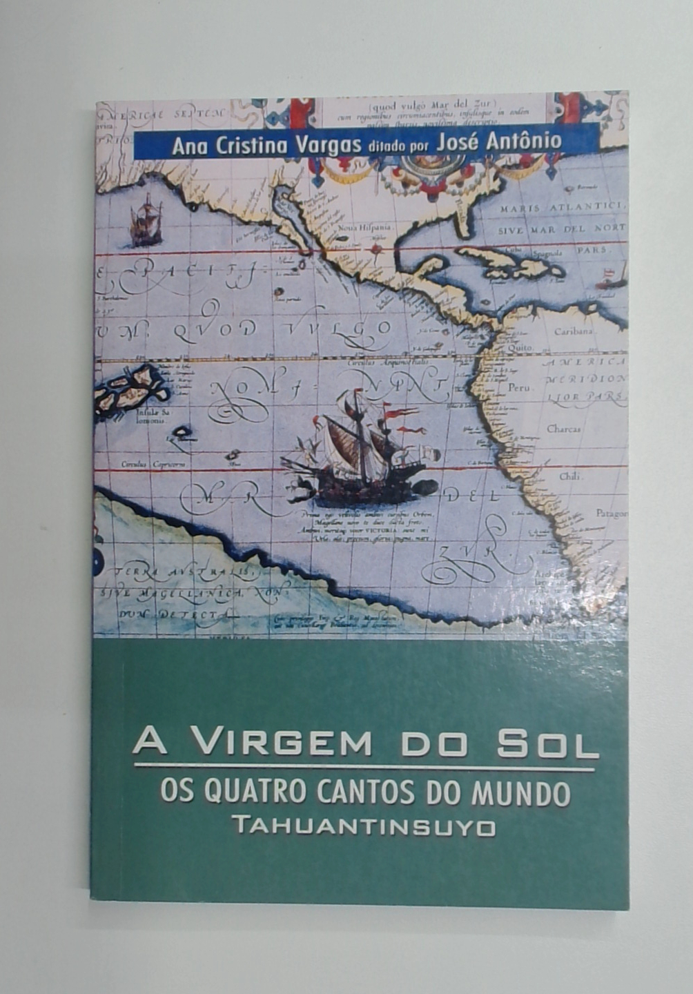Capa do livro A Virgem do Sol - os Quatro Cantos do Mundo - Tahuantinsuyo