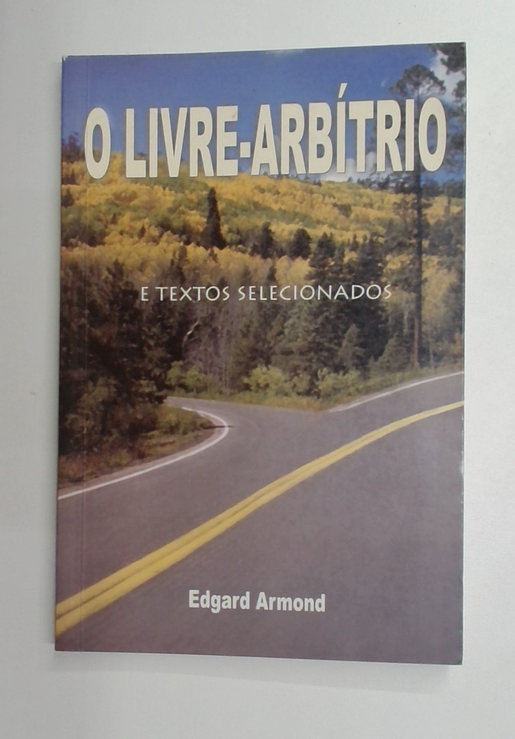 Capa do livro O Livre Arbítrio e Textos Selecionados
