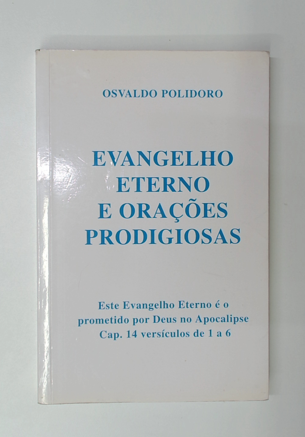 Capa do livro Evangelho Eterno e Orações Prodigiosas