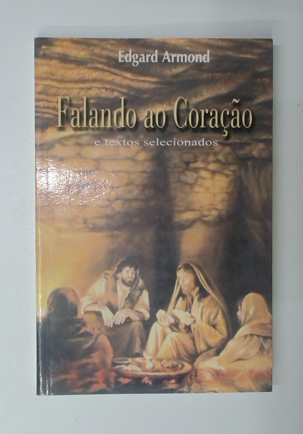 Capa do livro Falando ao Coração e Textos Selecionados