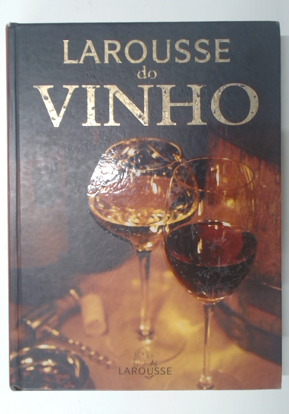 Capa do livro Larousse do Vinho