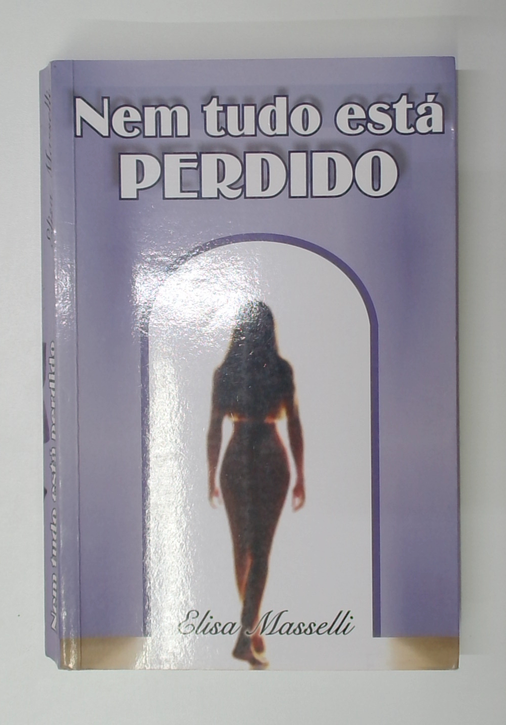 Capa do livro Nem Tudo Está Perdido