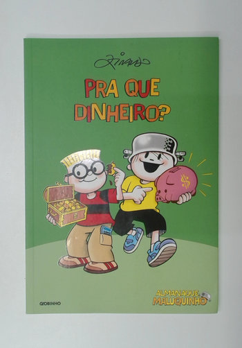 Capa do livro Pra que Dinheiro?