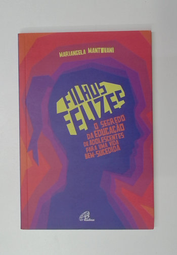 Capa do livro Filhos Felizes