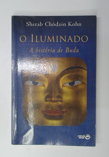 Capa do livro O Iluminado: a História de Buda