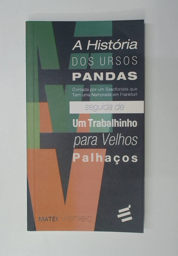 Capa do livro A História dos Ursos Pandas Seguida de um Trabalhinho para Velhos Palhaços