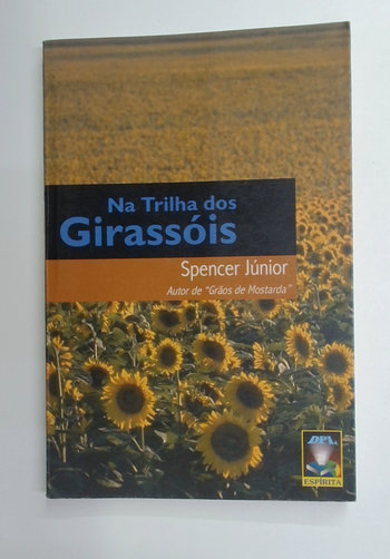 Capa do livro Na Trilha dos Girassóis