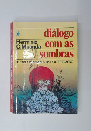 Capa do livro Diálogo com as Sombras - Teoria e Pratica da Doutrinação