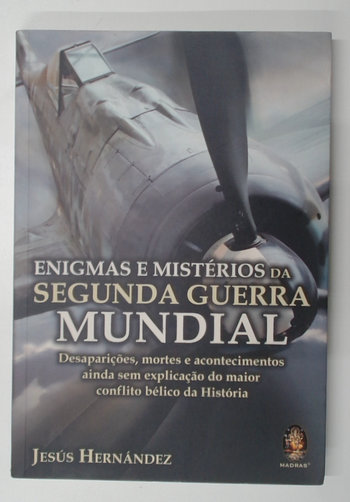 Capa do livro Enigmas e Mistérios da Segunda Guerra Mundial