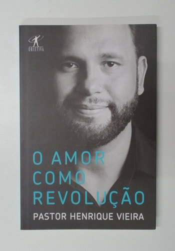 Capa do livro O Amor Como Revolução