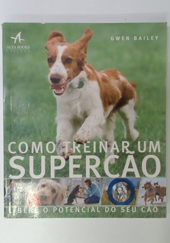Capa do livro Como Treinar um Supercão