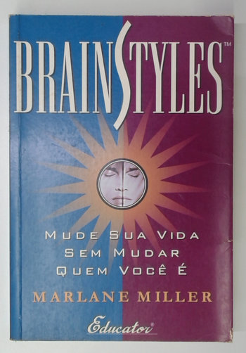 Capa do livro Brainstyles: Mude Sua Vida Sem Mudar Quem Você é