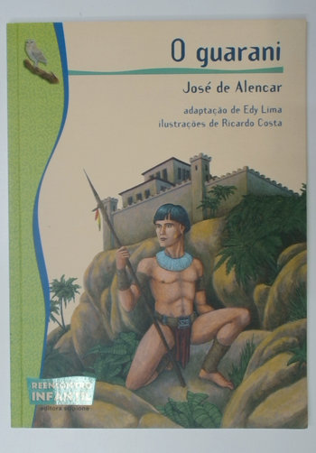 Capa do livro O Guarani - Coleção Reencontro Infantil