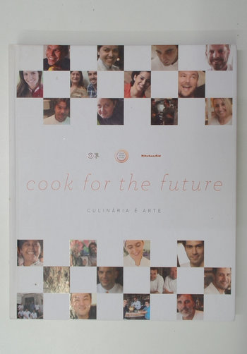 Capa do livro Cook For the Future: Culinária é Arte
