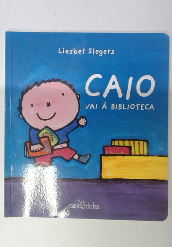 Capa do livro Caio Vai à Biblioteca