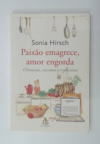 Capa do livro Paixão Emagrece, Amor Engorda