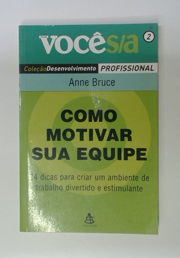 Capa do livro Como Motivar Sua Equipe