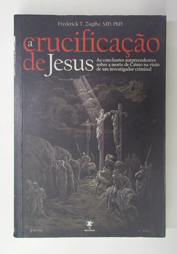 Capa do livro A Crucificação de Jesus