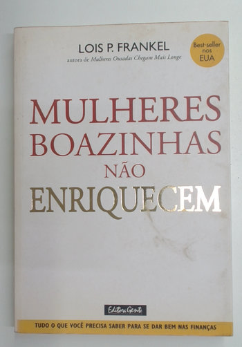 Capa do livro Mulheres Boazinhas Não Enriquecem