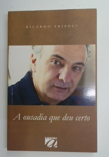 Capa do livro A Ousadia Que Deu Certo