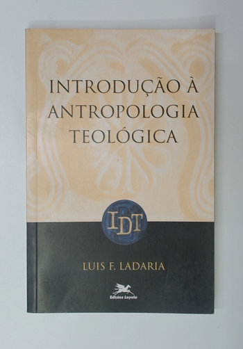 Capa do livro Introdução à Antropologia Teológica