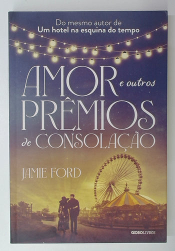 Capa do livro Amor e Outros Prêmios de Consolação