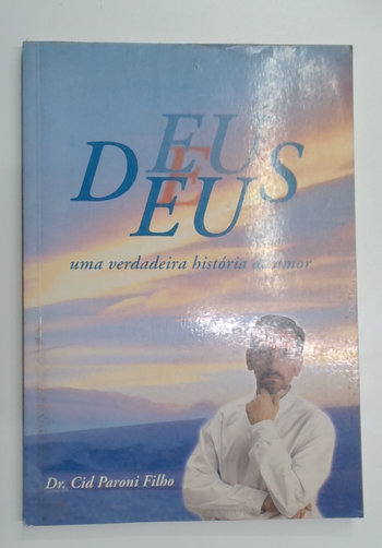 Capa do livro Eu e Deus - uma Verdadeira Historia de Amor