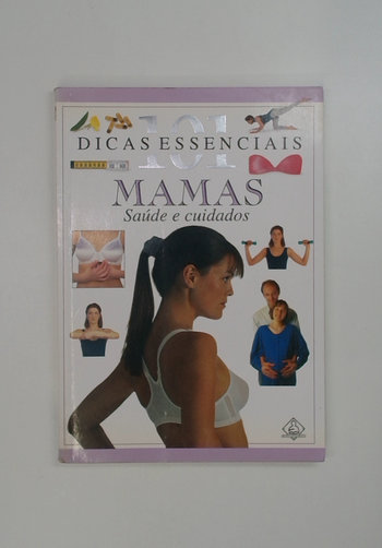 Capa do livro 101 Dicas Essenciais - Mamas (saúde e Cuidados)