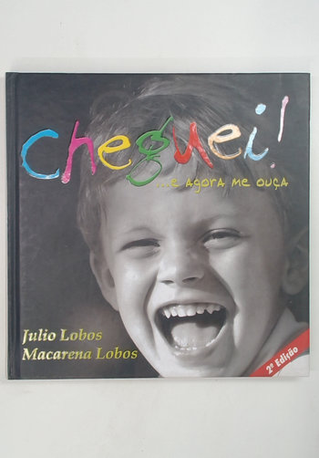 Capa do livro Cheguei! ...e Agora Me Ouça